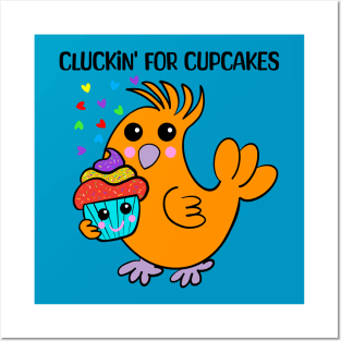 Chicken: Cluckin' For Cupcakes Posters and Art